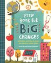 купить Little Book for Big Changes: Activities and tips to make the world a better place в Кишинёве 