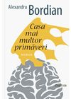 cumpără Casa mai multor primăveri - Alexandru Bordian în Chișinău 