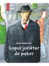 купить Lupul jucator de poker - Irina Dobrescu в Кишинёве 