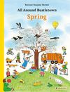 купить All Around Bustletown: Spring by Rotraut Susanne Berner в Кишинёве 