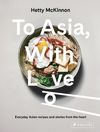 купить To Asia, With Love в Кишинёве 