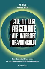 Cele 11 legi absolute ale internet brandingului