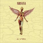 Disc CD și vinil LP Nirvana: In Utero (30th Anniversary) (remas