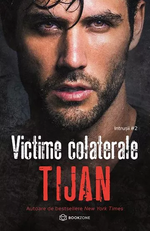 Victime colaterale - Tijan