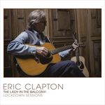 Disc CD și vinil LP Eric Clapton. The Lady In The Balcony: Lod