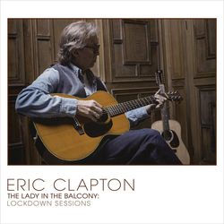 купить Диск CD и Vinyl LP Eric Clapton. The Lady In The Balcony: Lod в Кишинёве 