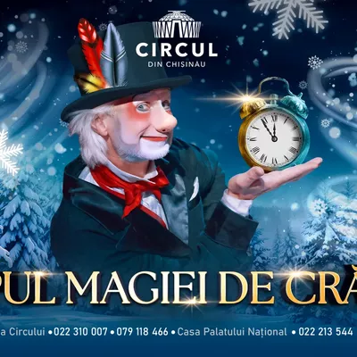 Circul "E timpul Magiei de Crăciun"