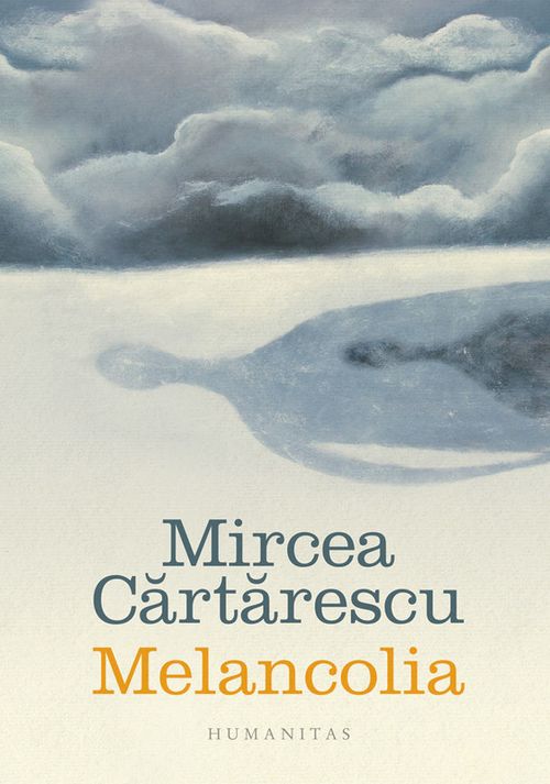 cumpără Melancolia - Mircea Cărtărescu în Chișinău 