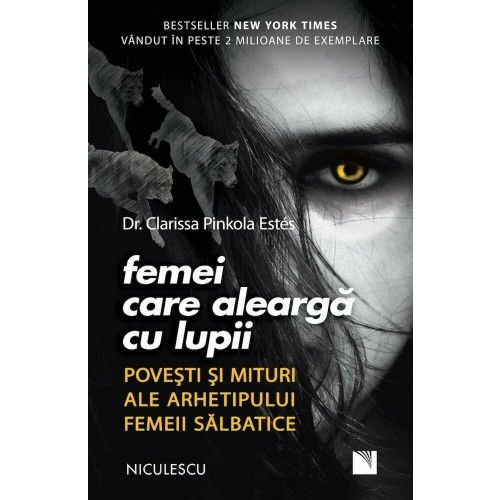 купить Femei care aleargă cu lupii - Clarissa Pinkola Estes в Кишинёве 