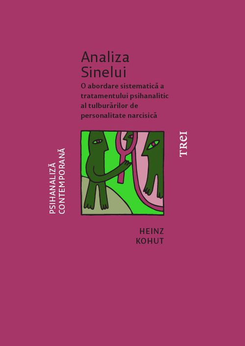 cumpără Analiza Sinelui. O abordare sistematică a tratamentului psihanalitic al tulburărilor de personalitate narcisică în Chișinău 