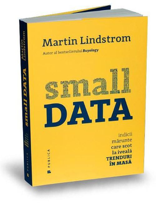 cumpără Small Data Indicii marunte care scot la iveala trenduri in masa  - MARTIN LINDSTROM în Chișinău 