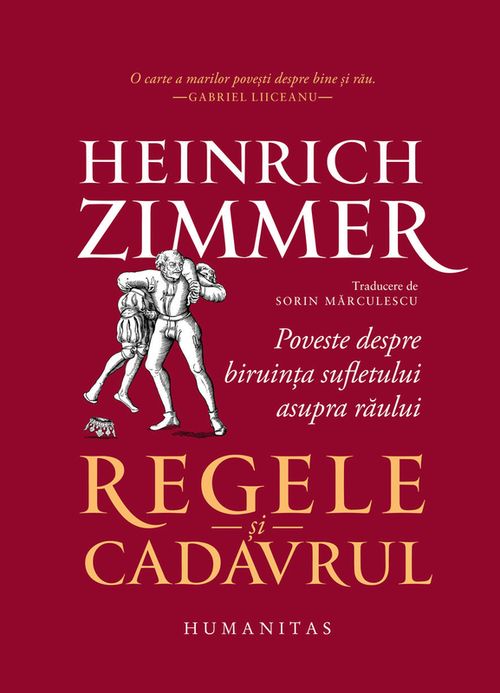 купить Heinrich Zimmer, Regele şi cadavrul. Poveste despre biruinţa sufletului asupra răului в Кишинёве 