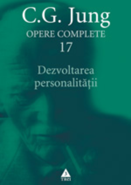 купить Opere Complete. vol. 17, Dezvoltarea personalităţii - C.G. Jung в Кишинёве 