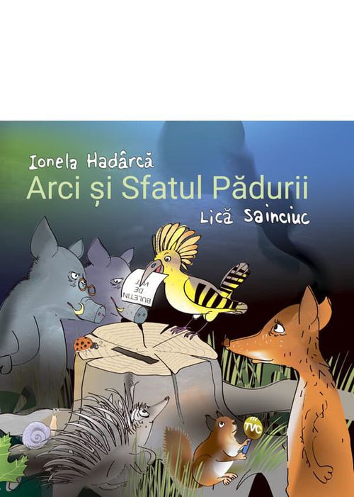 cumpără Ionela Hadârcă: Arci și Sfatul Pădurii în Chișinău 