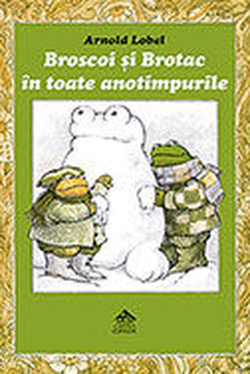 cumpără Broscoi si Brotac in toate anotimpurile - Arnold Lobel în Chișinău 