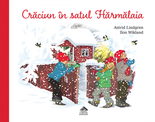 cumpără Crăciun în satul Hărmălaia de Astrid Lindgren (ilustrații de Ilon Wikland) PRECOMANDĂ în Chișinău 