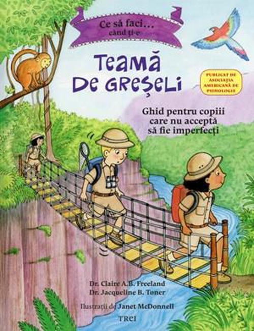 купить Ce să faci... când ți-e teamă de greșeli. Ghid pentru copiii care nu acceptă să fie imperfecți в Кишинёве 