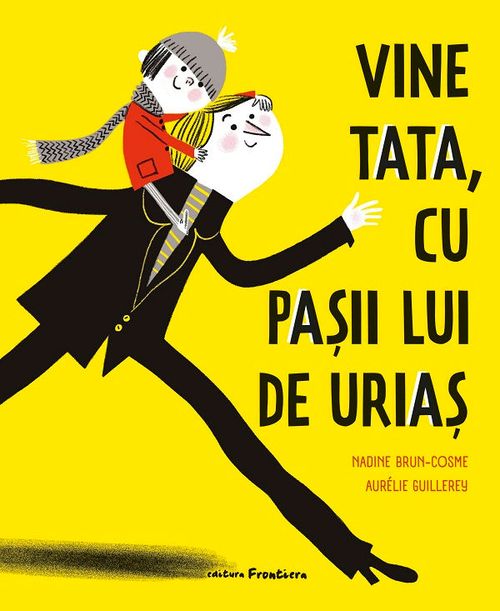 купить Vine tata, cu pasii lui de urias - Nadine Brun-Cosme в Кишинёве 