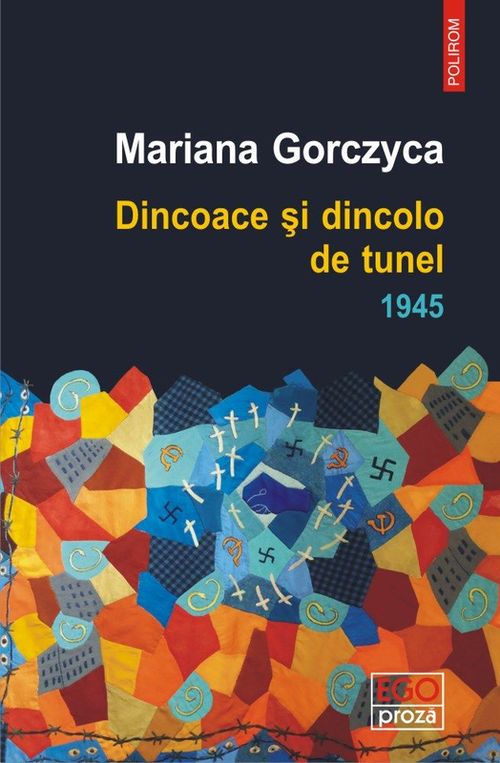 cumpără Dincoace și dincolo de tunel. 1945 în Chișinău 