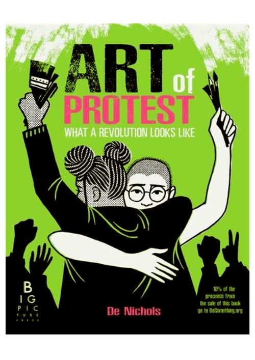 купить Art of Protest: What a Revolution Looks Like (Hardback) - De Nichols в Кишинёве 