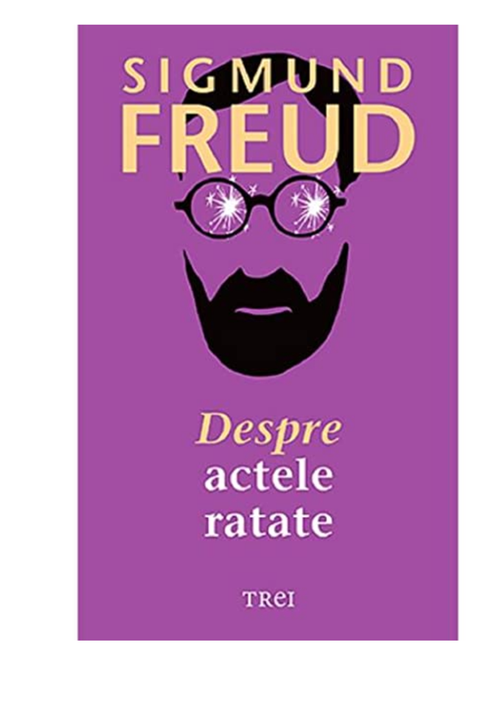 cumpără Despre actele ratate - Sigmund Freud în Chișinău 