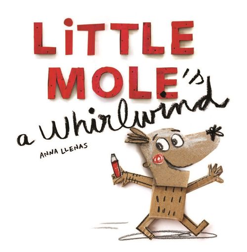 купить Little Mole is a Whirlwind - Anna Llenas в Кишинёве 