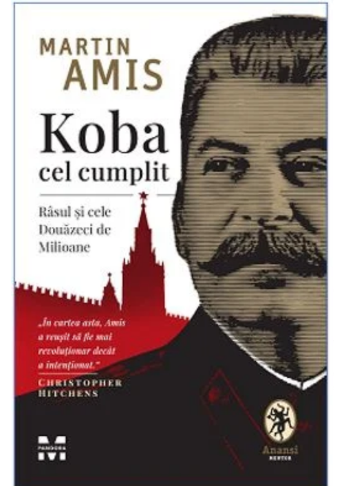 cumpără Koba cel cumplit. Râsul și cele Douăzeci de Milioane - Martin Amis în Chișinău 