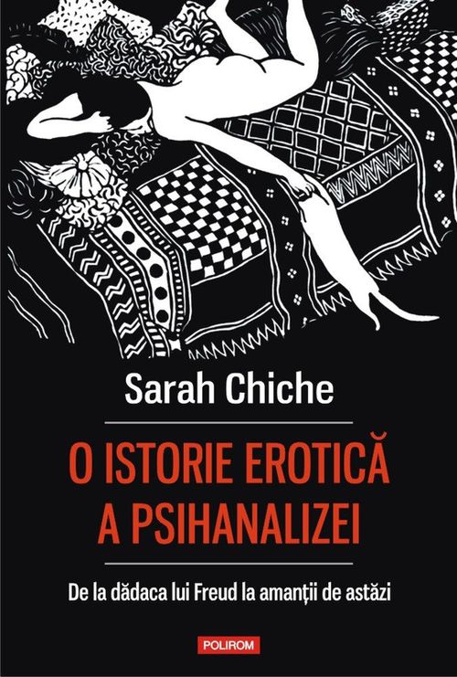 cumpără O istorie erotică a psihanalizei. De la dădaca lui Freud la amanţii de astăzi în Chișinău 