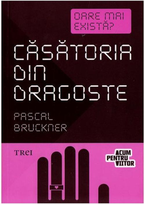 купить Casatoria din Dragoste - Pascal Bruckner в Кишинёве 