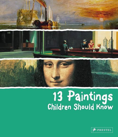 купить 13 Paintings Children Should Know в Кишинёве 