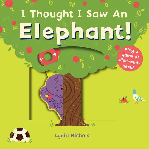 купить I thought I saw an... elephant! - Lydia Nichols в Кишинёве 
