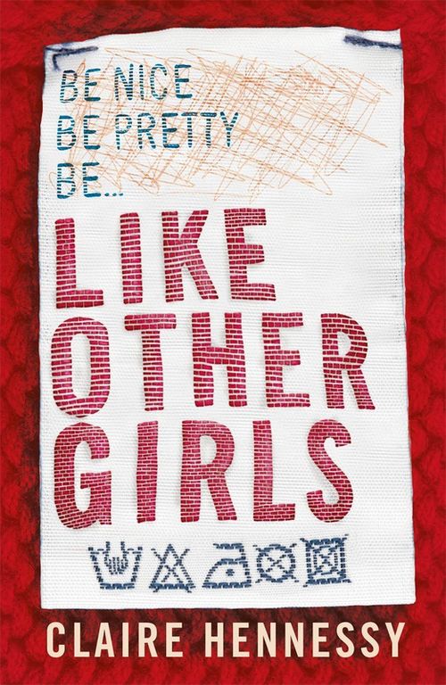 купить Like Other Girls  by Claire Hennessy в Кишинёве 