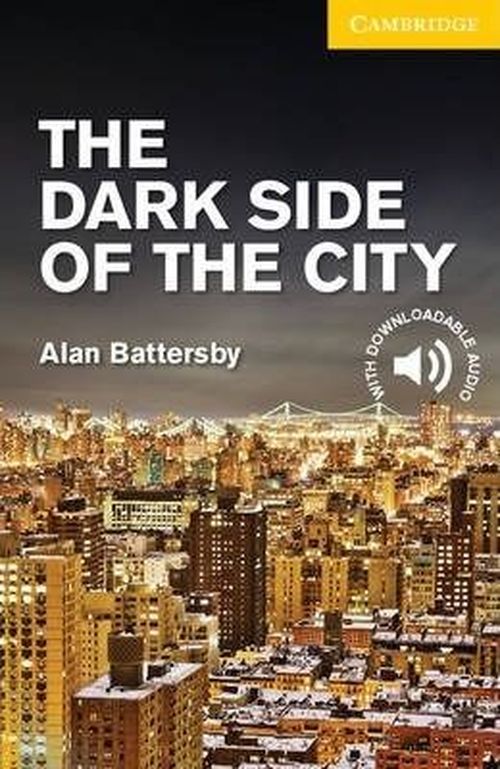 купить "The Dark Side of the City" Alan Battersby (Level 2 Elementary/Lower Intermediate) в Кишинёве 