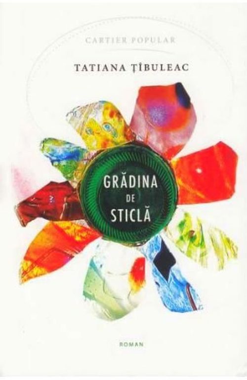 купить Grădina de sticlă - Tatiana Țîbuleac в Кишинёве 