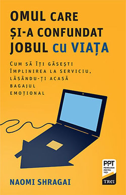 cumpără Omul care și-a confundat jobul cu viața. Cum să îți găsești împlinirea la serviciu, lasându-ți acasă bagajul emoțional în Chișinău 