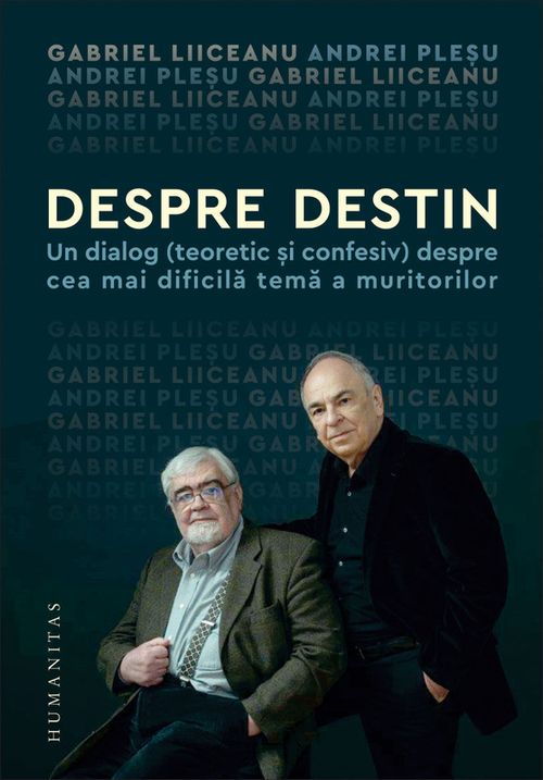 cumpără Gabriel Liiceanu, Andrei Pleșu - Despre destin în Chișinău 