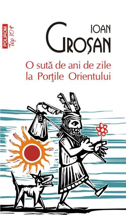 cumpără O sută de ani de zile la Porțile Orientului (ediția a IV-a, de buzunar) în Chișinău 