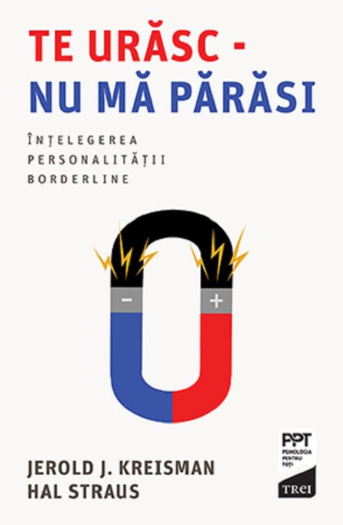 cumpără Te urăsc - Nu mă părăsi. Înțelegerea personalității Borderline în Chișinău 